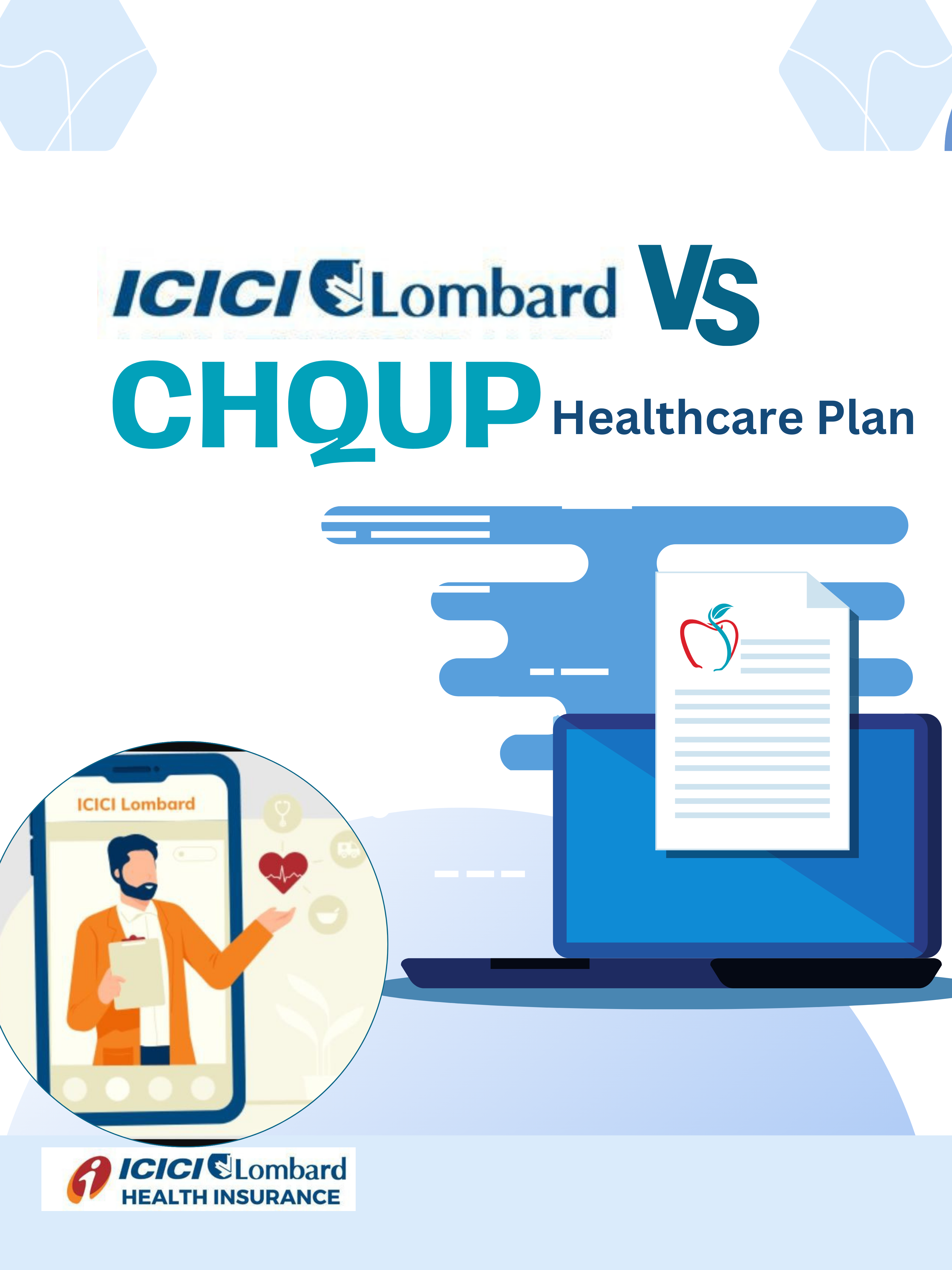 ICICI Lombard vs. CHQUP Healthcare Plans